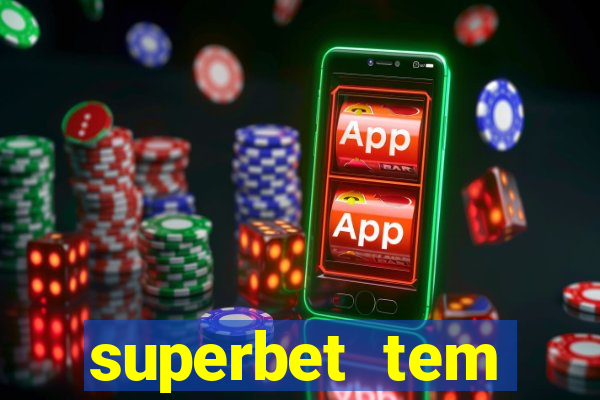 superbet tem pagamento antecipado